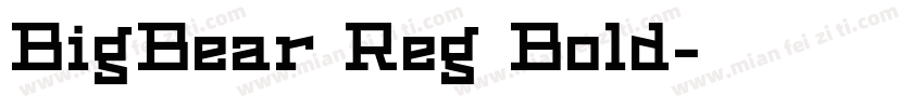 BigBear Reg Bold字体转换